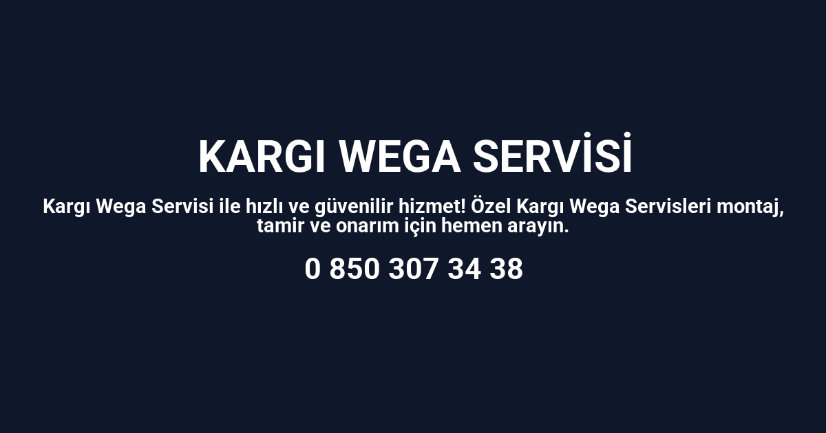 Kargı Wega Servisi